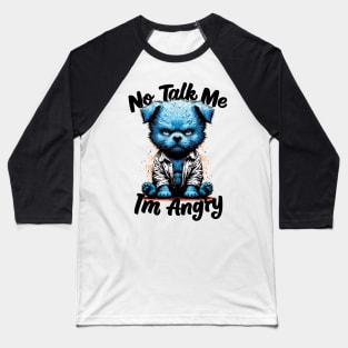 I'm Angry Blue Baseball T-Shirt